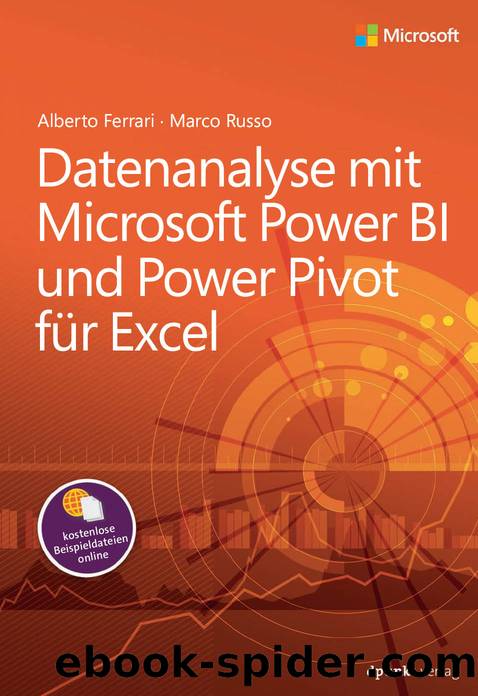 Datenanalyse mit Microsoft Power BI und Power Pivot für Excel by Alberto Ferrari und Marco Russo
