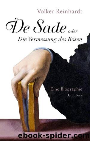 De Sade oder Die Vermessung des BÃ¶sen by Volker Reinhardt
