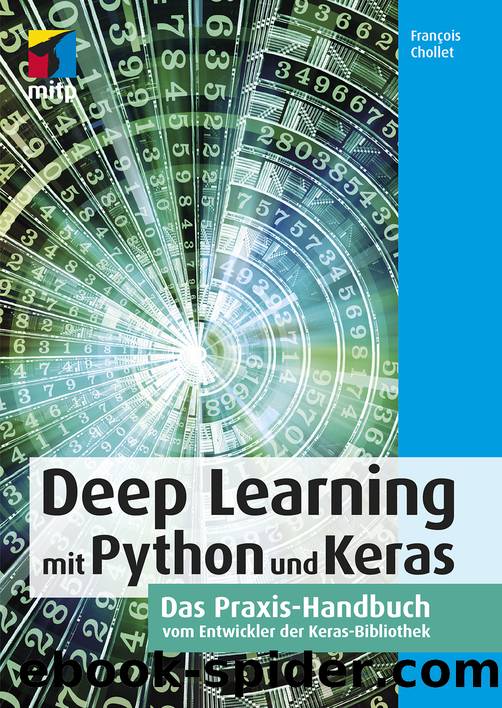 Deep Learning mit Python und Keras by Chollet François