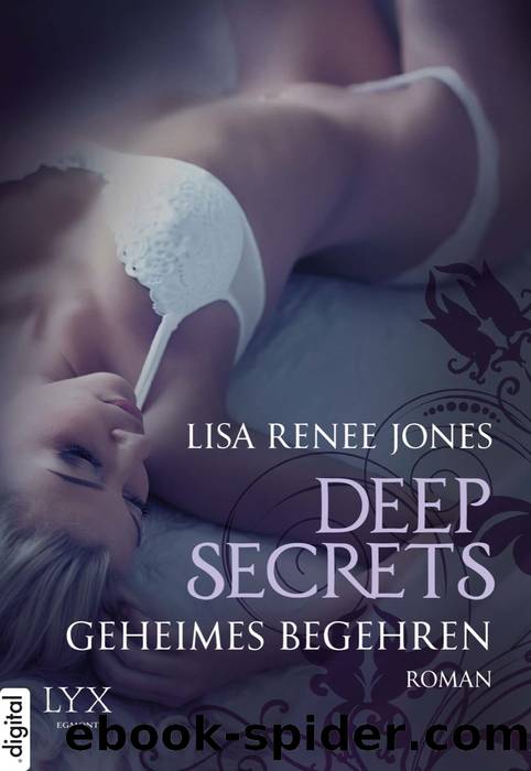 Deep Secrets - Geheimes Begehren by Lisa Renee Jones