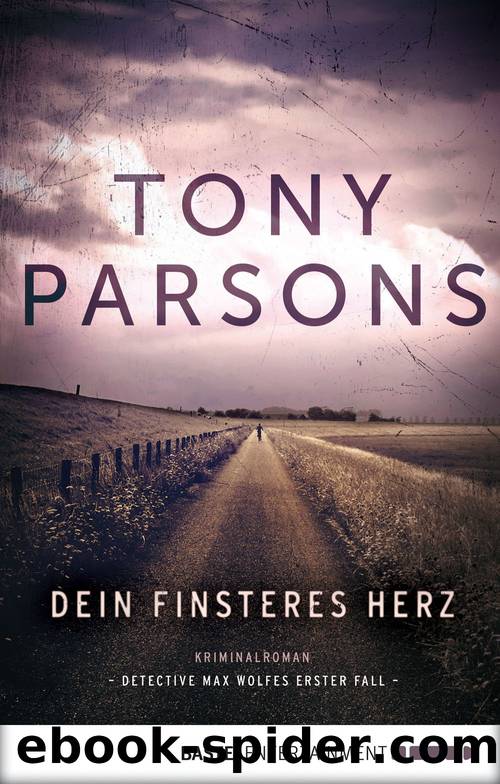 Dein finsteres Herz by Tony Parsons