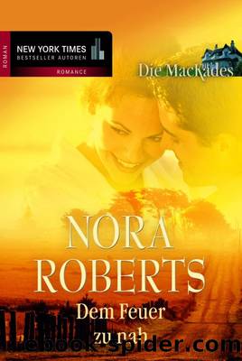 Dem Feuer zu nah by Nora Roberts