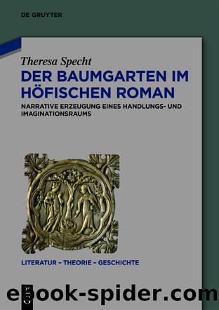 Der Baumgarten im hÃ¶fischen Roman by Theresa Specht
