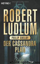 Der Cassandra-Plan by Robert Ludlum & Philip Shelby