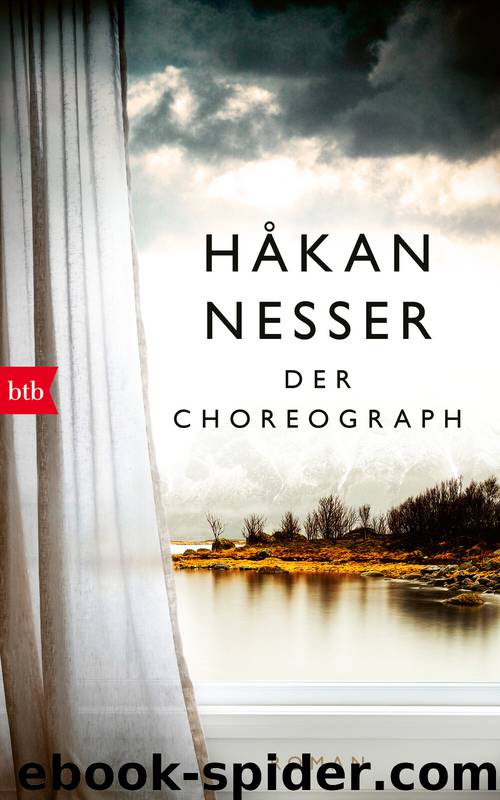 Der Choreograph: Roman - Sonderausgabe zum 70. Geburtstag - Håkan Nessers erster Roman erstmals auf Deutsch (German Edition) by Nesser Håkan