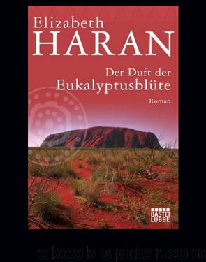 Der Duft der Eukalyptusblüte by Elizabeth Haran