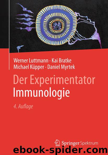 Der Experimentator: Immunologie by Werner Luttmann Kai Bratke Michael Küpper & Daniel Myrtek