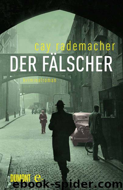 Der Fälscher: Kriminalroman (German Edition) by Rademacher Cay