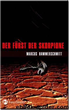 Der Fürst der Skorpione by Marcus Hammerschmitt