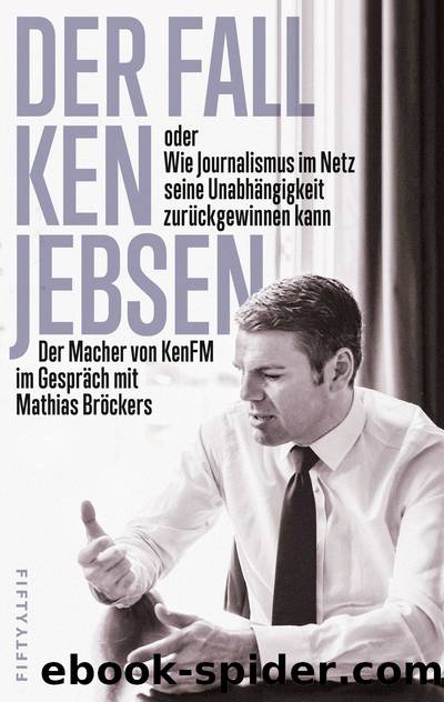 Der Fall Ken Jebsen by Mathias Bröckers