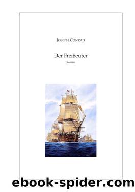 Der Freibeuter. by Conrad Joseph