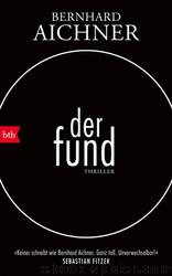 Der Fund by Aichner Bernhard