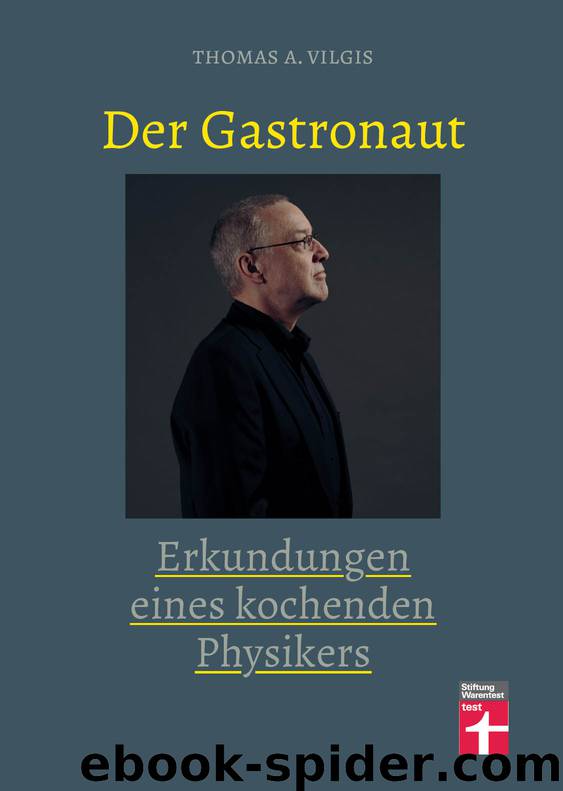 Der Gastronaut by Thomas A. Vilgis