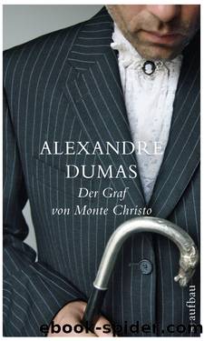 Der Graf von Monte Christo by Dumas Alexander