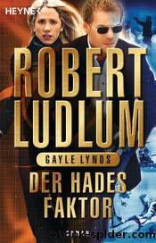 Der Hades-Faktor by Robert Ludlum & Gayle Lynds