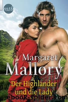 Der Highlander und die Lady by Margaret Mallory