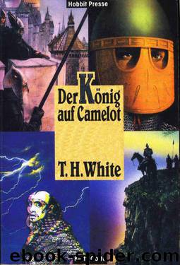 Der König auf Camelot by T.H. White