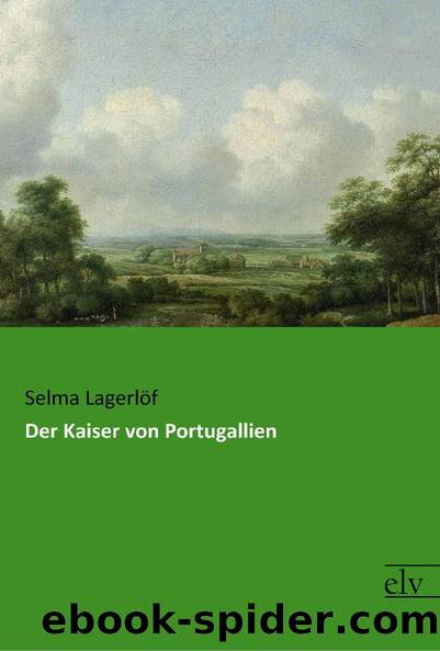 Der Kaiser von Portugallien by Selma Lagerlöf