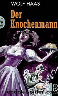 Der Knochenmann by Haas Wolf