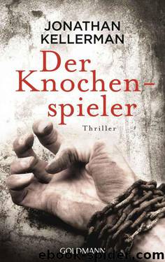 Der Knochenspieler: Ein Alex-Delaware-Roman 28 - Thriller (German Edition) by Kellerman Jonathan