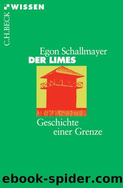 Der Limes by Schallmayer Egon