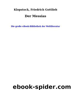 Der Messias by Klopstock Friedrich Gottlieb