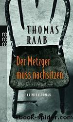 Der Metzger muss nachsitzen by Thomas Raab