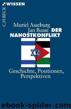 Der Nahostkonflikt by Asseburg Muriel; Busse Jan