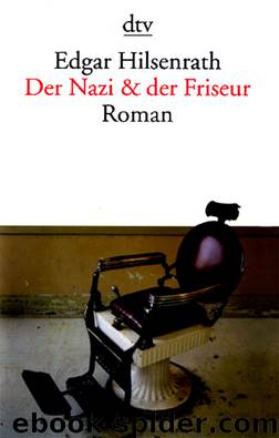 Der Nazi & der Friseur by Edgar Hilsenrath