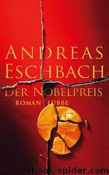 Der Nobelpreis by Eschbach Andreas