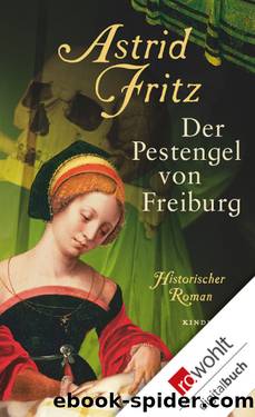 Der Pestengel von Freiburg by Fritz Astrid