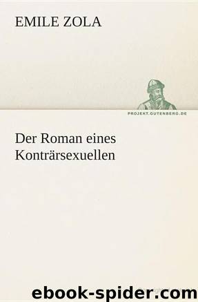 Der Roman eines Konträrsexuellen by Emile Zola