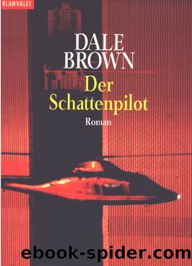 Der Schattenpilot. by Brown Dale