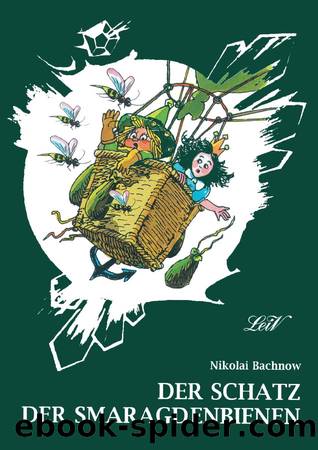 Der Schatz der Smaragdbienen by Nikolai Bachnow