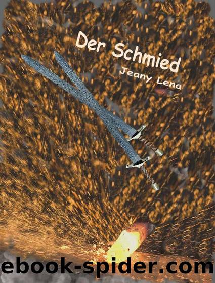 Der Schmied by Lena Jeany