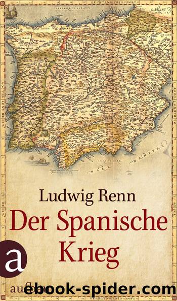 Der Spanische Krieg by Renn Ludwig
