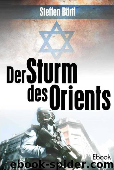 Der Sturm des Orients by Bärtl Steffen