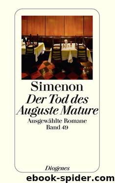 Der Tod des Auguste Mature: Ausgewählte Romane (German Edition) by Simenon Georges