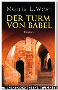Der Turm von Babel by Morris L. West