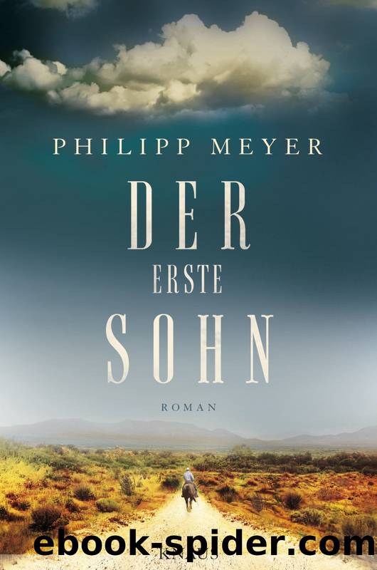 Der erste Sohn by Philipp Meyer & Philipp