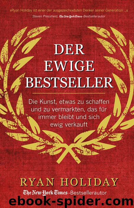 Der ewige Bestseller by Ryan Holiday