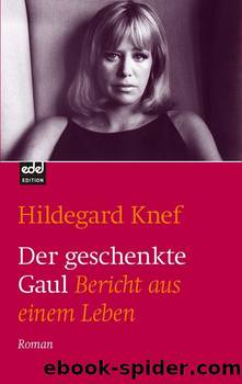 Der geschenkte Gaul by Hildegard Knef