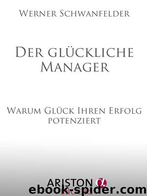 Der glueckliche Manager by Werner Schwanfelder