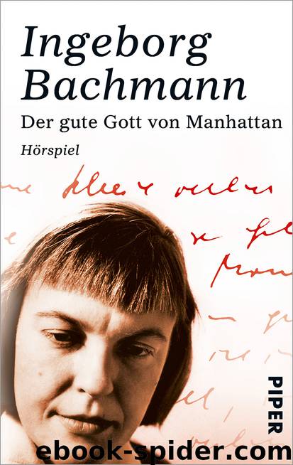 Der gute Gott von Manhattan by Bachmann Ingeborg