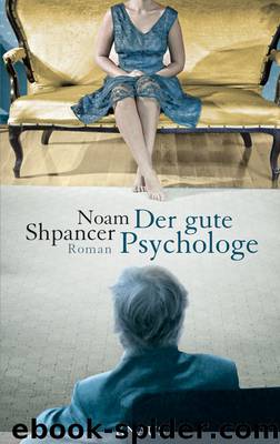 Der gute Psychologe by Noam Shpancer