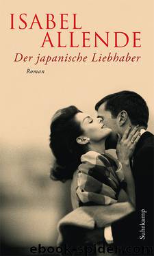 Der japanische Liebhaber by Allende Isabel
