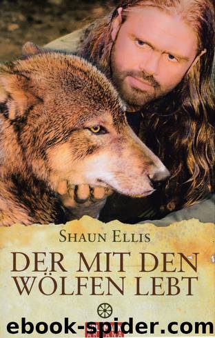 Der mit den Wölfen lebt by Shaun Ellis