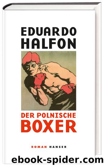Der polnische Boxer - Roman in zehn Runden by Carl Hanser Verlag