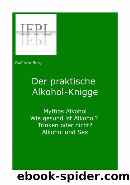 Der praktische Alkohol-Knigge (German Edition) by Rolf von Berg