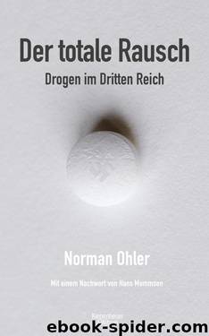 Der totale Rausch by Norman Ohler
